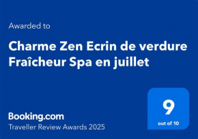 Charme Zen Ecrin de verdure Fraîcheur Spa en juillet
